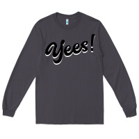 Smoke YEES! Long Sleeve Tee - Bettercallsaul