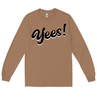 Toasted Coconut YEES! Long Sleeve Tee - Bettercallsaul