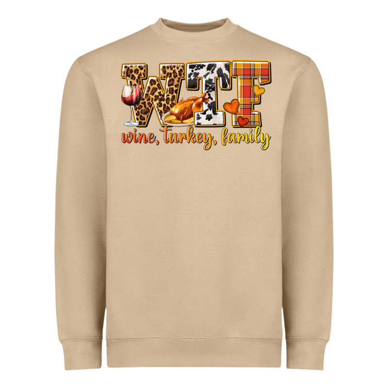 Wtf Wine Turkey Family Heavyweight Sweatshirt by texasbilliewilder | Teevron