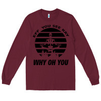 Burgundy EFF You See Kay Why Oh You Skeleton Yogas Vintage Long Sleeve Tee - Bettercallsaul