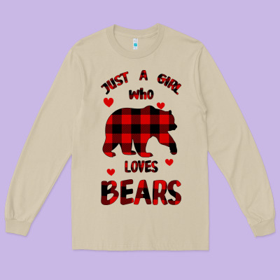 Just A Girl Who Loves Bears Long Sleeve Tee Designed By Bettercallsaul