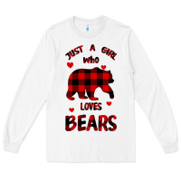 White Just A Girl Who Loves Bears Long Sleeve Tee - Bettercallsaul