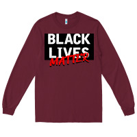Burgundy Black Lives Matter Long Sleeve Tee - Bettercallsaul