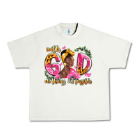 Pistachio with god all things are possible black woman Urban Heavy Tee - LillyAllenDesigns