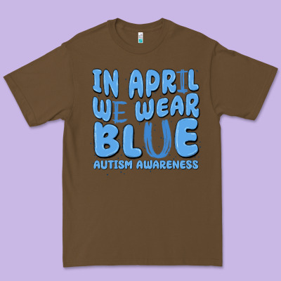 In April We Wear Blue Autism Awareness Premium Tee Designed By Maliassmallbusiness