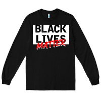 Black Black Lives Matter Long Sleeve Tee - Bettercallsaul