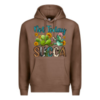 Chestnut not today succa Premium Hoodie - OliviaCreatesArt