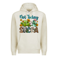 Oatmeal Heather not today succa Premium Hoodie - OliviaCreatesArt