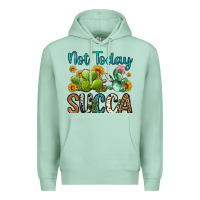 Seafoam not today succa Premium Hoodie - OliviaCreatesArt