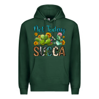 Sports Green not today succa Premium Hoodie - OliviaCreatesArt