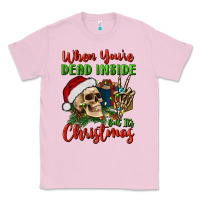 Bubblegum Pink when you’re dead inside but it's christmas Classic Tee - BundleAndBundleShop