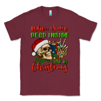 Burgundy when you’re dead inside but it's christmas Classic Tee - BundleAndBundleShop
