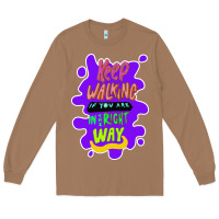 Toasted Coconut Keep walking if you are in the right way Long Sleeve Tee - Bettercallsaul