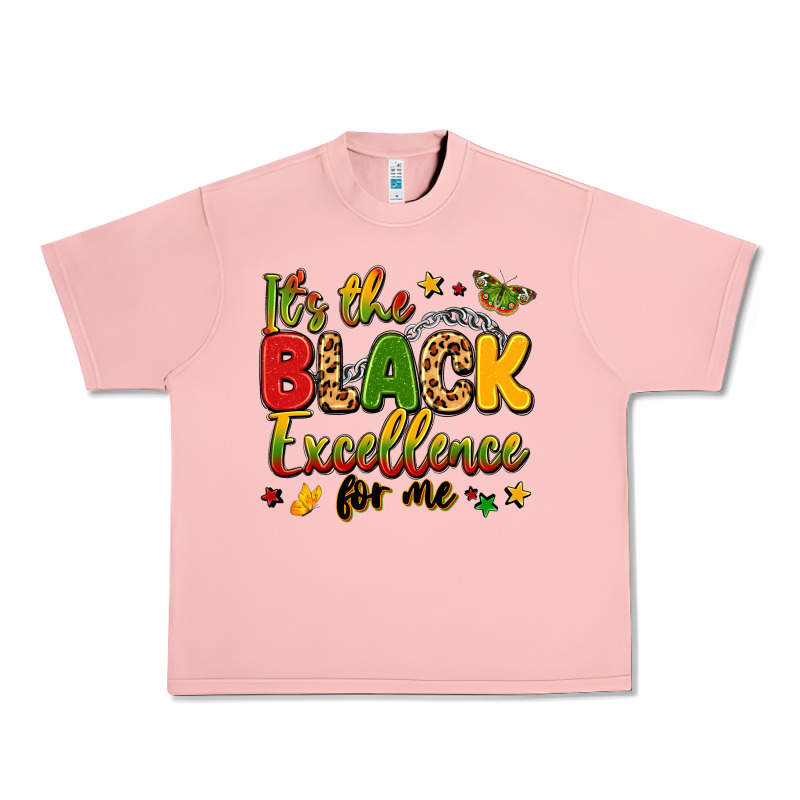 It's The Black Excellence For Me Urban Heavy Tee by LillyAllenDesigns | Teevron