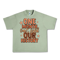 One Month Can't Hold Our History Urban Heavy Tee | Teevron