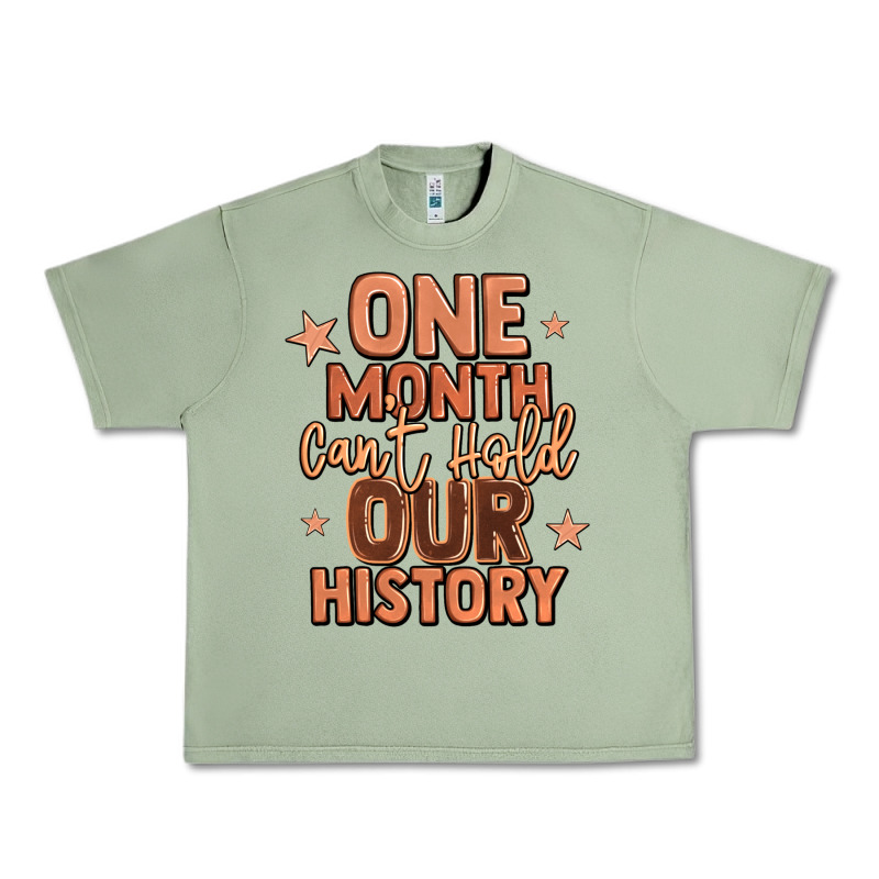 One Month Can't Hold Our History Urban Heavy Tee by LillyAllenDesigns | Teevron