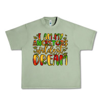 Oil Green i am my ancestors wildest dream Urban Heavy Tee - LillyAllenDesigns