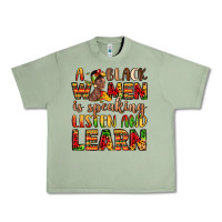 Oil Green a black women is speaking listen and learn Urban Heavy Tee - LillyAllenDesigns