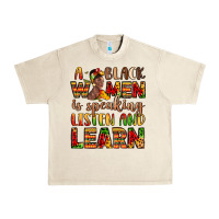 Sandshell a black women is speaking listen and learn Urban Heavy Tee - LillyAllenDesigns