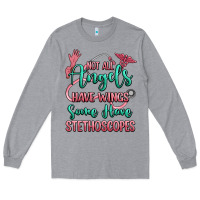 Heather Grey not all angels have wings some have stethoscopes Long Sleeve Tee - RanaPortraitStore