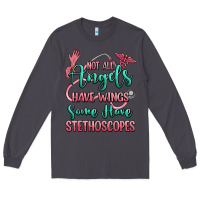 Smoke not all angels have wings some have stethoscopes Long Sleeve Tee - RanaPortraitStore