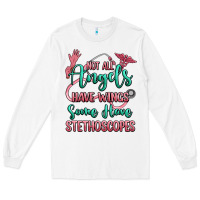 White not all angels have wings some have stethoscopes Long Sleeve Tee - RanaPortraitStore
