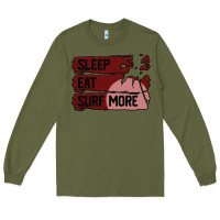 Army Green surf, sleep, eat Long Sleeve Tee - Bettercallsaul