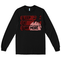 Black surf, sleep, eat Long Sleeve Tee - Bettercallsaul