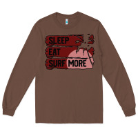 Chestnut surf, sleep, eat Long Sleeve Tee - Bettercallsaul