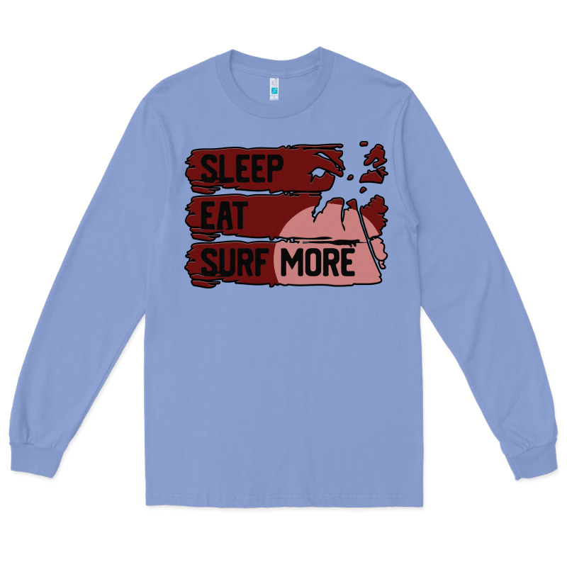 Surf, Sleep, Eat Long Sleeve Tee by Bettercallsaul | Teevron