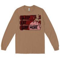 Toasted Coconut surf, sleep, eat Long Sleeve Tee - Bettercallsaul