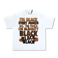 White im black every month but this month im blackity bl Urban Heavy Tee - LillyAllenDesigns