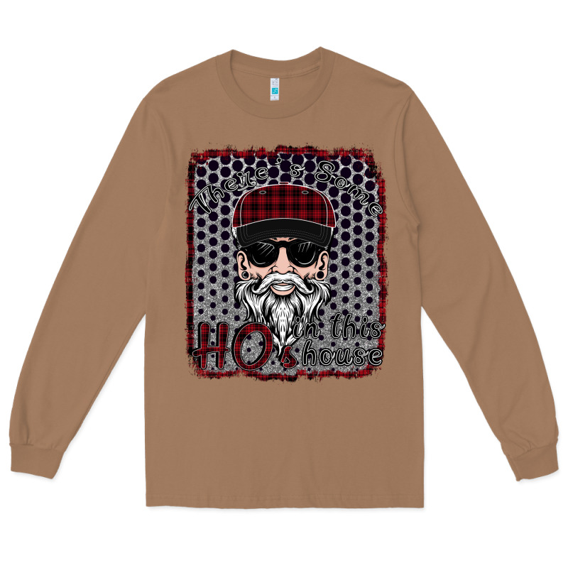 There's Some Ho Ho Ho's In This House Long Sleeve Tee by Bettercallsaul | Teevron