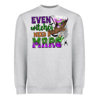 Heather Grey Even Witches Need a Marg Heavyweight Sweatshirt - texasbilliewilder