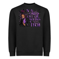 Black In a World Full of Princesses Be a Witch Heavyweight Sweatshirt - texasbilliewilder