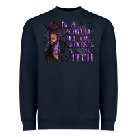 Navy In a World Full of Princesses Be a Witch Heavyweight Sweatshirt - texasbilliewilder