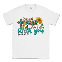 White do not fear for i am with you Classic Tee - BundleAndBundleShop