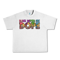 Black Women Are Dope Urban Heavy Tee | Teevron