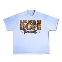 Grape Ice black women are dope periodt Urban Heavy Tee - LillyAllenDesigns