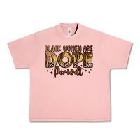 Salmon black women are dope periodt Urban Heavy Tee - LillyAllenDesigns