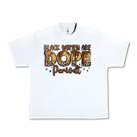 White black women are dope periodt Urban Heavy Tee - LillyAllenDesigns