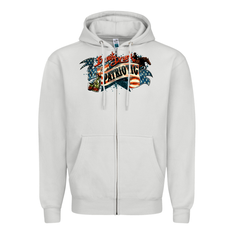 I'm Not Drunk I'm Patriotic 4th Of July Zipper Hoodie by HowdyJamesFarm | Teevron