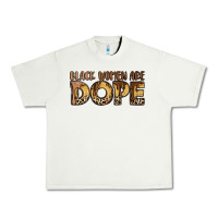 Pistachio black women are dope Urban Heavy Tee - LillyAllenDesigns