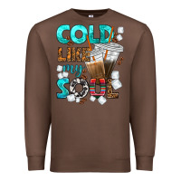 Chestnut cold like my soul coffee cups bbs Premium Sweatshirt - BundleAndBundleShop