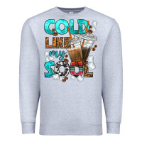 Heather Grey cold like my soul coffee cups bbs Premium Sweatshirt - BundleAndBundleShop