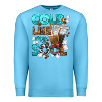 Ocean Blue cold like my soul coffee cups bbs Premium Sweatshirt - BundleAndBundleShop