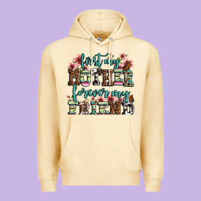First My Mother Forever My Friend Premium Hoodie Designed By Oliviacreatesart