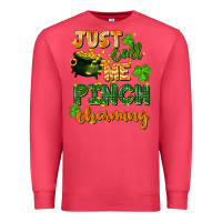 Cardinal Just call me pinch charming St. Patricks Day Premium Sweatshirt - FaDigitalArtStudio