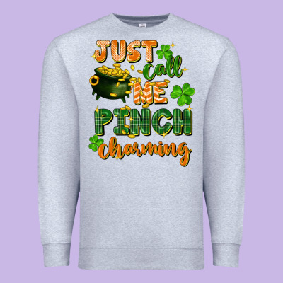 Just Call Me Pinch Charming St. Patricks Day Premium Sweatshirt Designed By Fadigitalartstudio