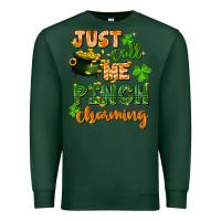 Sports Green Just call me pinch charming St. Patricks Day Premium Sweatshirt - FaDigitalArtStudio